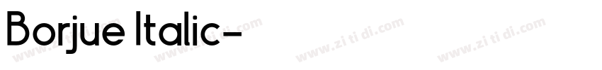 Borjue Italic字体转换 Borjue Italic字体转换